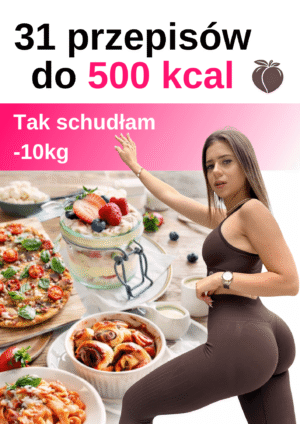 31 przepisów do 500 kcal